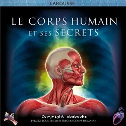 Le corps humain et ses secrets