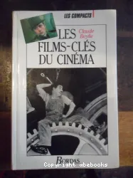 Les filmes- Clés du Cinéma