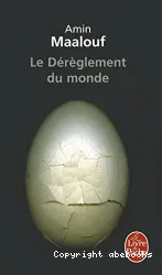 Le dérèglement du monde