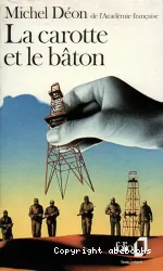 Carotte et le bâton (La)