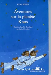 Aventures sur la planète Knos