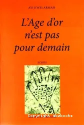 L'Age d'or n'est pas pour demain