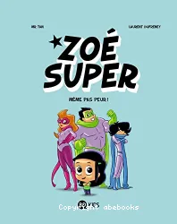 Zoé Super Tome 1