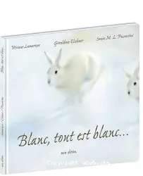 Blanc, tout est blanc...