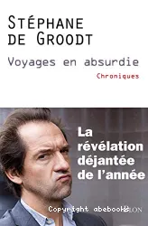 Voyages en absurdie.