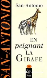 En peigant la Girafe