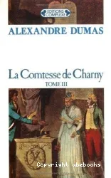 Comtesse de Charny, tome III (La)