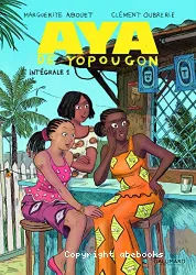 Aya de Yopougon Intégrale Tome 1