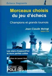 Morceaux choisis du jeu d'échecs