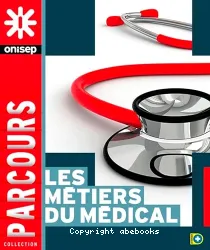 Les métiers du médical