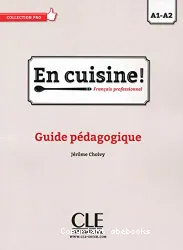 En cuisine ! Français professionnel A1-A2