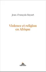 Violence et religion en Afrique