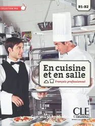 En cuisine et en salle