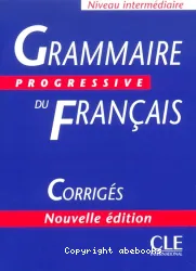 Grammaire Progressive du Français Corrigés