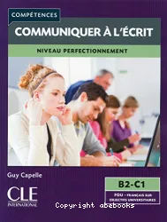 Communiquer à l'écrit niveau perfectionnement B2-C1