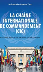 La Chaîne Internationale de Commandement(CIC)