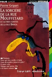 La Sorcière de la rue mouffetard et autres contes de la rue Broca