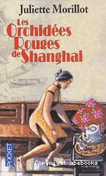 Les Orchidées rouges de shanghai