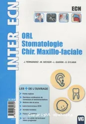 ORL, Stomatologie, Chirurgie maxilo-faciale