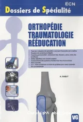 Orthopédie, traumatologie, rééducation