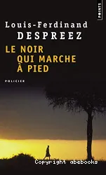 Le noir qui marche à pied