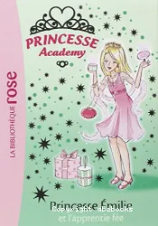 Princesse Emilie et l'apprentie fée