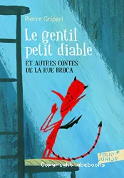 Le gentil petit diable et autres contes de la rue Broca