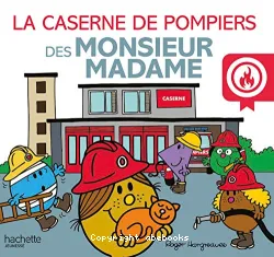 La caserne de pompiers des Monsieur Madame