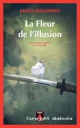 La fleur de l'illusion