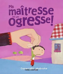 Ma maîtresse est une ogresse !