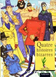 Quatres histoires bizarres