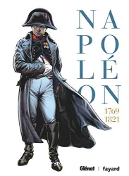 Napoléon Intégrale, 1769-1821