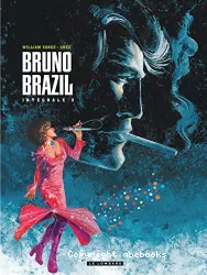 Bruno Brazil Intégrale