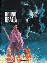 Bruno Brazil Intégrale