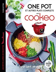 One pot et autres plats complets avec Cookeo