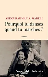 Pourquoi tu danses quand tu marches ?