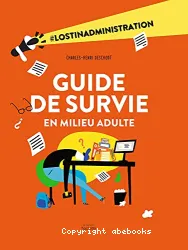 Guide de survie en milieu adulte