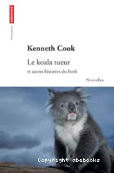 Le koala tueur et autres histoires du bush