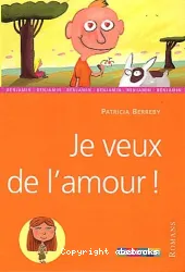 Je veux de l'amour !