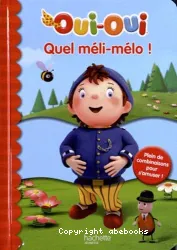 Quel méli-mélo !