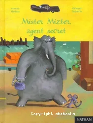 Mister Mizter, agent secret