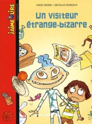 Un visiteur étrange-bizarre