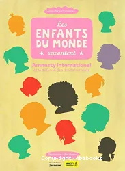 Les enfants du monde racontent