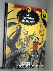 Les termites attaquent