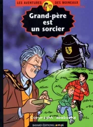 Grand-père est un sorcier