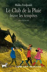 Le Club de la Pluie brave les tempêtes