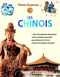 Vivre comme... Les chinois