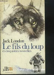 Fils du loup et cinq autres nouvelles (Le)