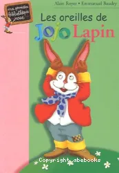 Les oreilles de Jojo Lapin