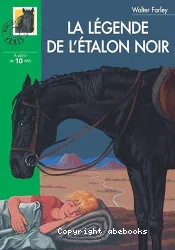 La légende de l'Etalon Noir